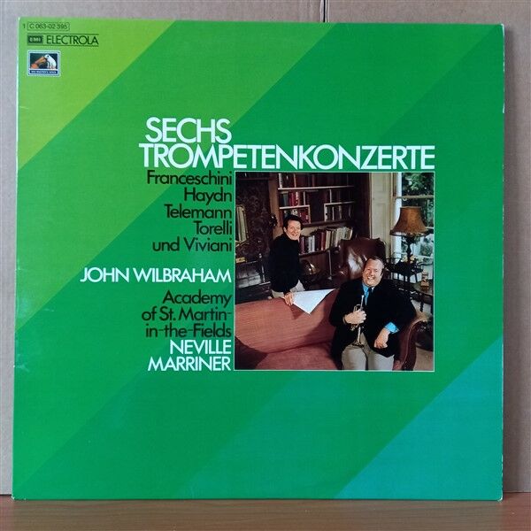 SECHS TROMPETENKONZERTE / JOHN WILBRAHAM, ACADEMY OF ST. MARTIN-IN-THE-FIELDS, NEVILLE MARRINER (1973) - LP 2.EL PLAK
