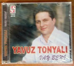 YAVUZ TONYALI - VAY BENİ CD SIFIR
