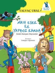 Mavi Eşek ile Yapboz Karga - Sesleri Karışan Hayvanlar (2. Baskı)