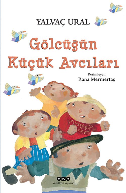 Gölcüğün Küçük Avcıları (5. Baskı)