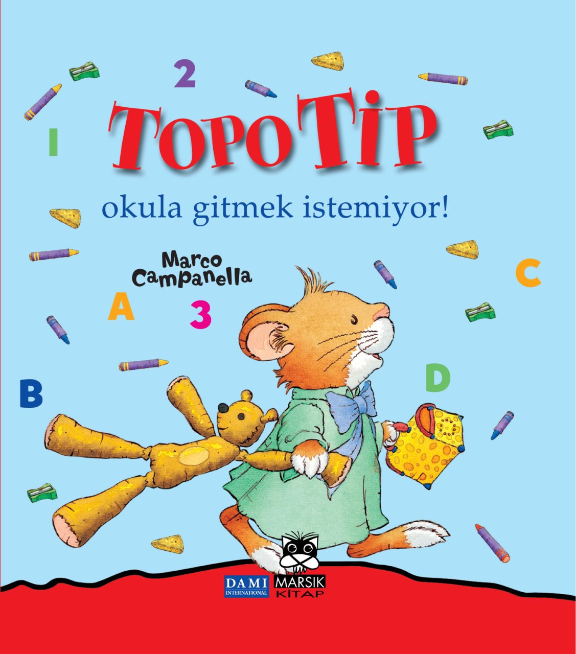 TOPO TİP Okula Gitmek İstemiyor
