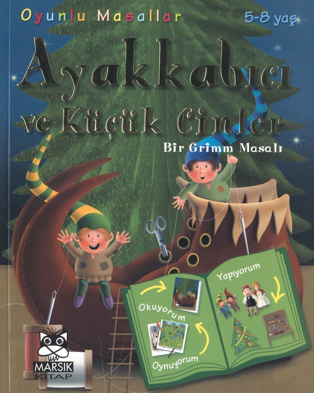 Ayakkabıcı ve Küçük Cinler - Oyunlu Masallar Dizisi