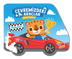 Çevremizdeki Araçlar - Yarışlarda / Çıkartmalı