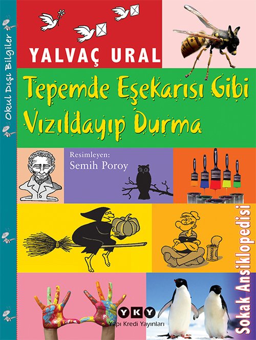 İmzalı - Tepemde Eşekarısı Gibi Vızıldayıp Durma (3. Baskı)