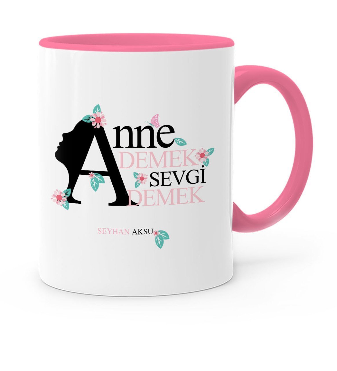 Kişiye Özel Anne Demek Sevgi Demek Pembe Kupa Bardak