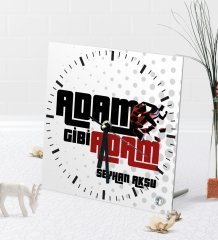 Kişiye Özel Adam Gibi Adam Masaüstü Kare Cam Saat