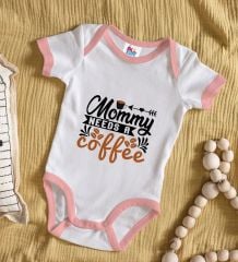 BK Kids Mommy Needs A Coffee Tasarımlı Pembe Bebek Body Zıbın-1