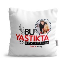 Kişiye Özel Fotoğraflı Bu Yastıkta Kocayalım Tasarımlı Saten Yastık - 2