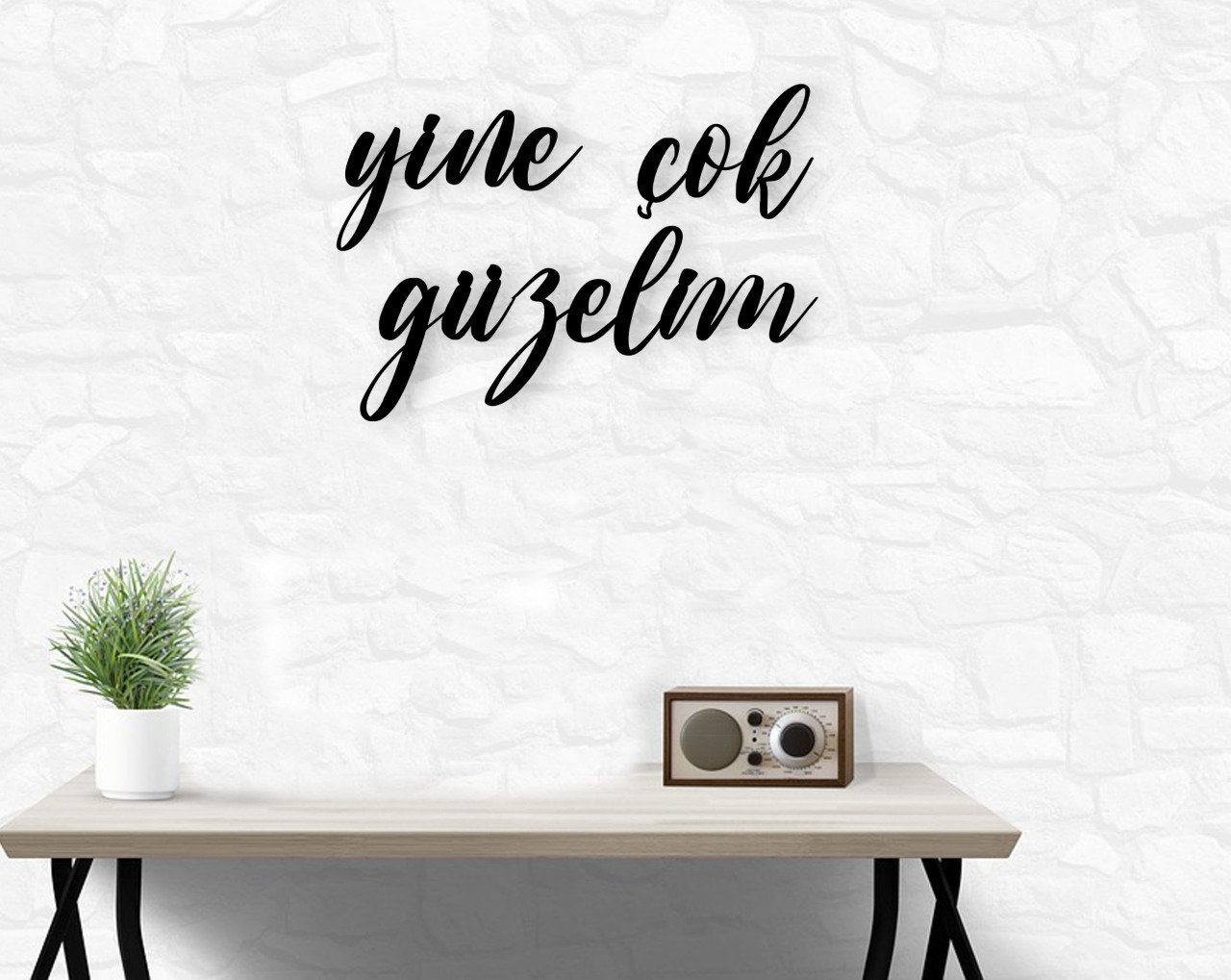 BK Home Yine Çok Güzelim Ahşap Duvar Yazısı