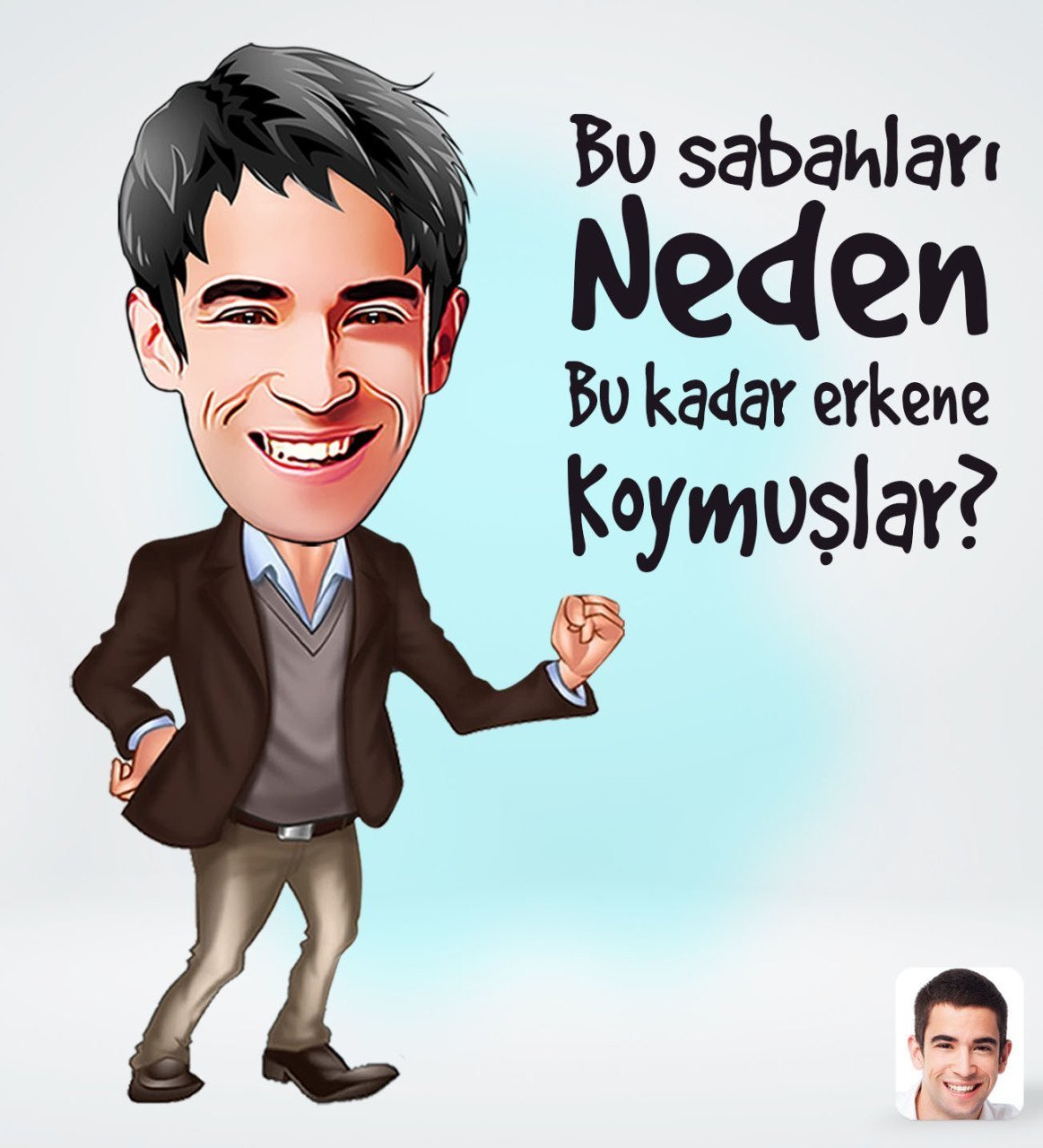 Kişiye Özel Erkek Bu Sabahlar Tasarımlı Dijital Karikatür-1