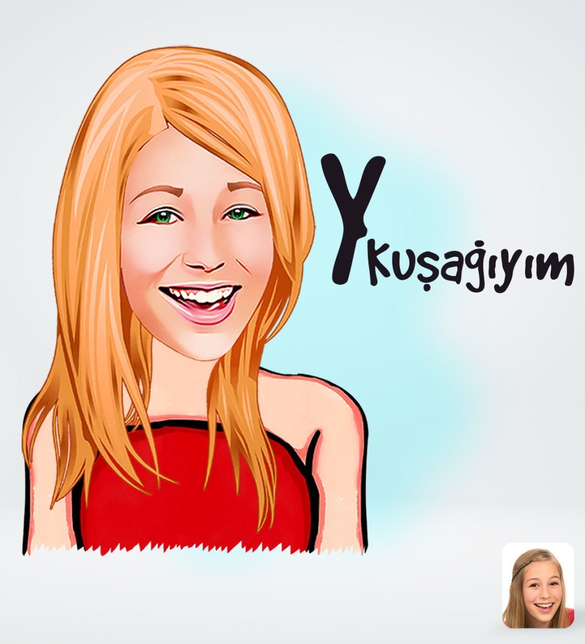 Kişiye Özel Kadın Y Kuşağıyım Tasarımlı Dijital Karikatür-1