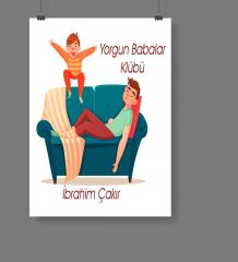 Kişiye Özel Babalar Günü Temalı Afiş Poster  50x70 cm 21-644