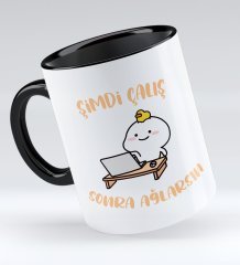 Bk Gift Şimdi Çalış Sonra Ağlarsın Tasarımlı Siyah Kupa Bardak - Model 1