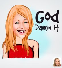 Kişiye Özel Kadın God Damn It Tasarımlı Dijital Karikatür-1