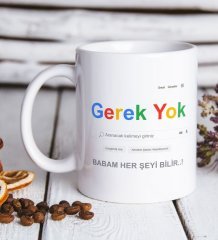 Kişiye Özel Google Babam Her Şeyi Bilir Tasarımlı Kupa Bardak-1