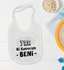 BK Kids Koverun Beni Tasarımlı Beyaz Bebek Mama Önlüğü-1
