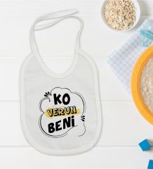 BK Kids Ko Verun Beni Tasarımlı Beyaz Bebek Mama Önlüğü-1