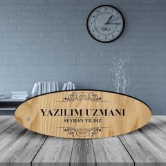 Kişiye Özel Mesleki Yazılım Uzmanı Ahşap Oval Masa İsimliği - 2