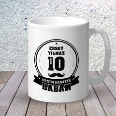 Kişiye Özel Benim Fanatik Babam Tasarımlı Beyaz Kupa Bardak (Siyah Beyaz)