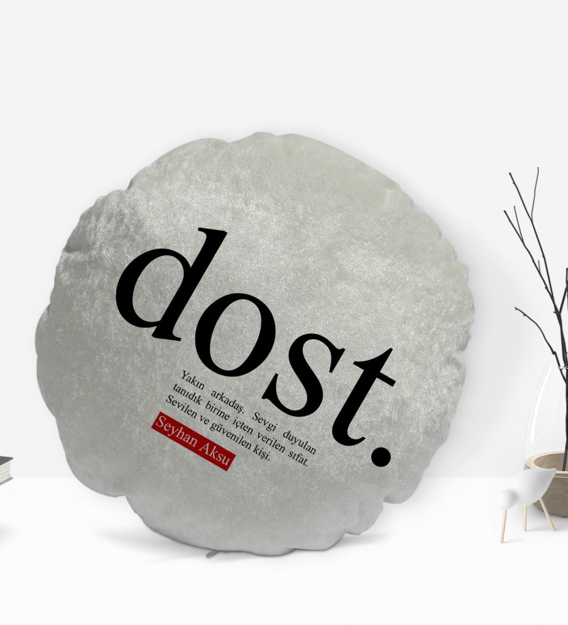 Kişiye Özel İsimli Dost Anlamlı Yuvarlak Dekoratif Kırlent Yastık-1