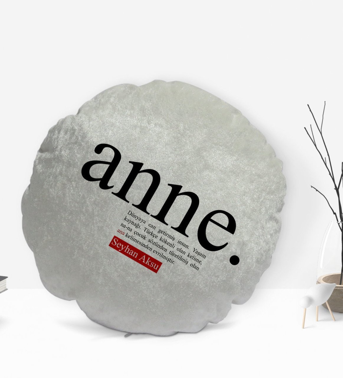 Kişiye Özel İsimli Anne Anlamlı Yuvarlak Dekoratif Kırlent Yastık-1