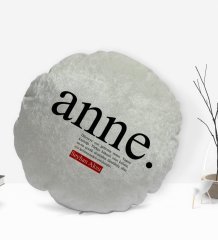 Kişiye Özel İsimli Anne Anlamlı Yuvarlak Dekoratif Kırlent Yastık-1