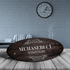 Kişiye Özel Mesleki Muhasebeci Ahşap Oval Masa İsimliği - 3