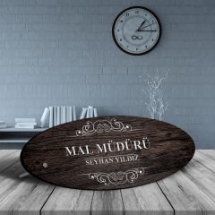 Kişiye Özel Mesleki Mal Müdürü Ahşap Oval Masa İsimliği - 3