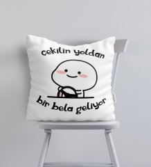 BK Gift Bir Bela Geliyor Tasarımlı Yastık - Model 1