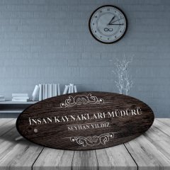 Kişiye Özel Mesleki İnsan Kaynakları Müdürü Ahşap Oval Masa İsimliği - 3