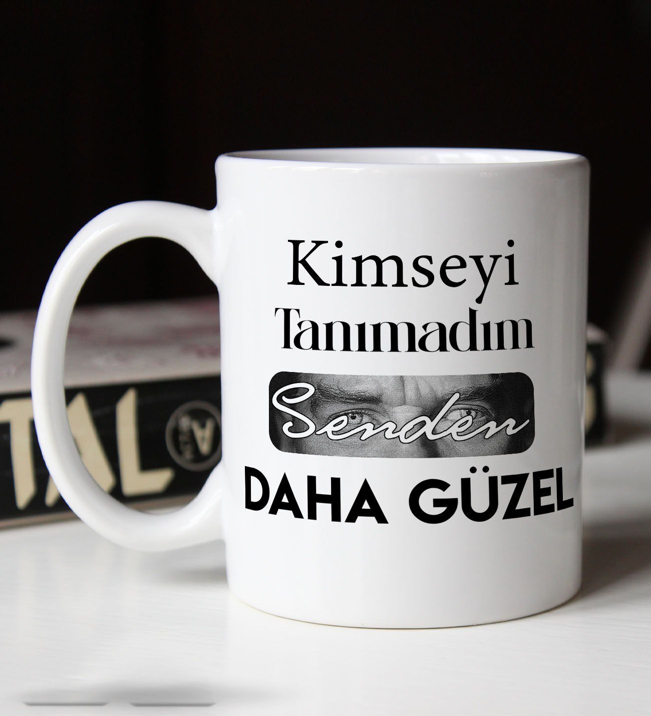 BK Gift Kimseyi Tanımadım Ben Atatürk Temalı Beyaz Kupa Bardak-1, Arkadaşa Hediye , Doğum Günü Hediyesi