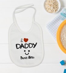 BK Kids Kişiye Özel I Love Daddy Tasarımlı Bebek Mama Önlüğü - Model 1