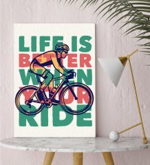 BK Gift Life Is Better When Your Ride Tasarımlı Kanvas Tablo 30x50cm-1