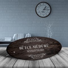 Kişiye Özel Mesleki Bütçe Müdürü Ahşap Oval Masa İsimliği - 3