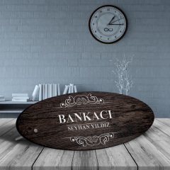 Kişiye Özel Mesleki Bankacı Ahşap Oval Masa İsimliği - 3