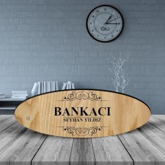 Kişiye Özel Mesleki Bankacı Ahşap Oval Masa İsimliği - 2