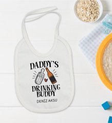 BK Kids Kişiye Özel Daddy's Drinking Buddy Tasarımlı Bebek Mama Önlüğü - Model 2
