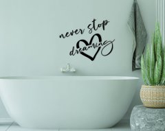 BK Home Never Stop Dreaming Duvar Yazısı-1