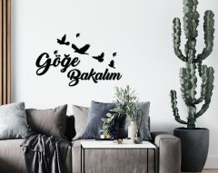 BK Home Göğe Bakalım Duvar Yazısı-1