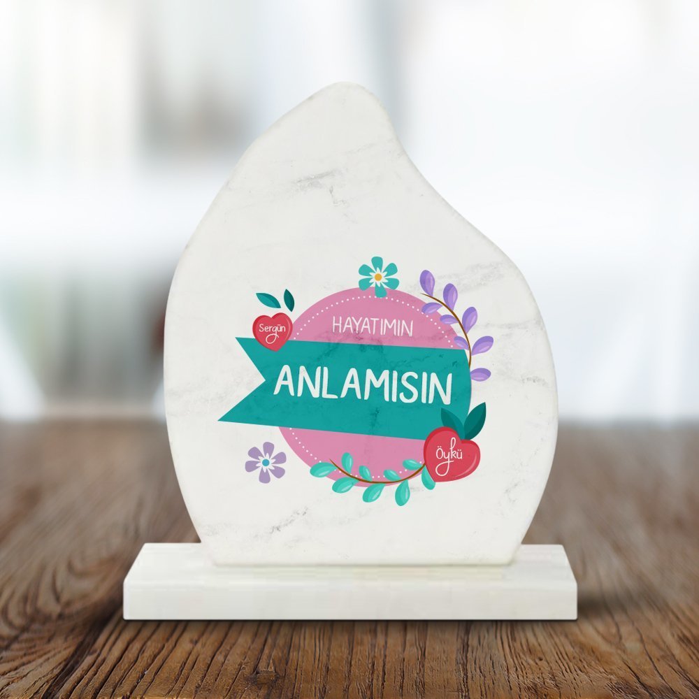 Kişiye Özel Hayatımın Anlamısın Mermer Plaket