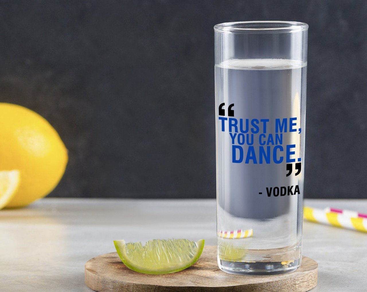 Kişiye Özel Renkli Baskılı Trust Me You Can Dance Tasarımlı Vodka Bardağı-1