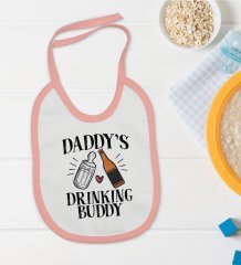 BK Kids Daddy's Drinking Buddy Tasarımlı Pembe Bebek Mama Önlüğü