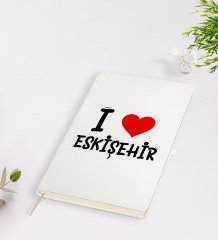 BK Gift I Love Eskişehir Tasarımlı Beyaz Defter - Model 1