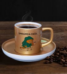 BK Gift Umrumda Değil Tasarımlı Mat Altın Yaldız Renk Türk Kahvesi Fincanı-1, Renkli Türk Kahvesi Fincanı