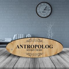Kişiye Özel Mesleki Antropolog Ahşap Oval Masa İsimliği  - 2