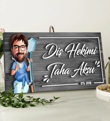 BK Gift Kişiye Özel Diş Hekimi Karikatürlü Gri Dekoratif Ahşap Tabela