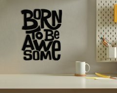 BK Home Harika Olmak İçin Doğmuş Ahşap Duvar Yazısı-1