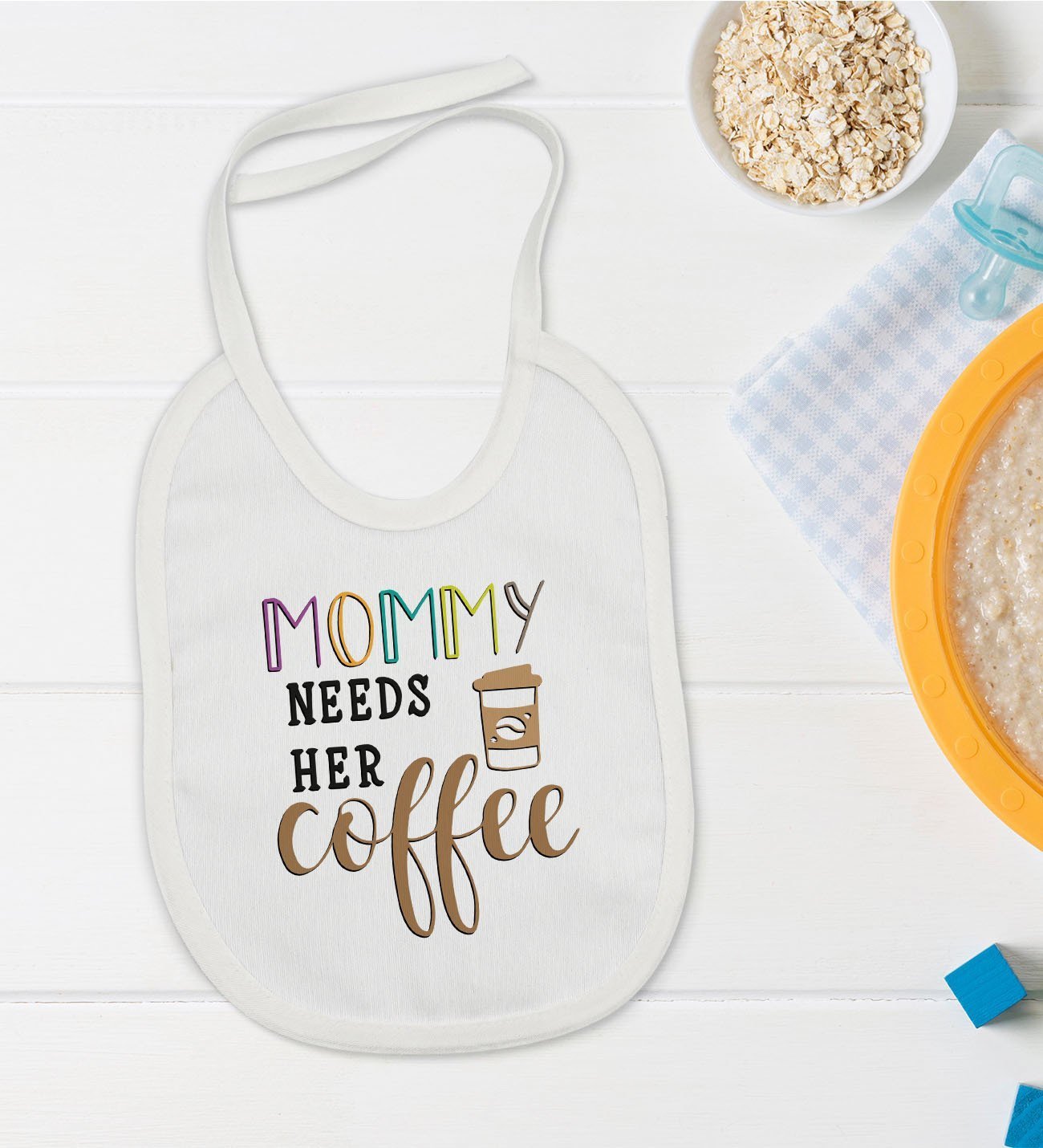 BK Kids Mommy Needs Her Coffee Tasarımlı Bebek Mama Önlüğü - Model 1