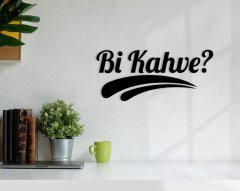 BK Home Bi Kahve Ahşap Duvar Yazısı-1