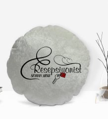Kişiye Özel İsimli Resepsiyonist Uzmanı Tasarımlı Dekoratif Kırlent Yastık-1
